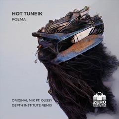 PREMIERE: Hot TuneiK feat. Oussy - Poema (Depth Institute Remix) [Zero Tolerance Recordings]