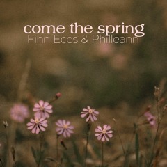 Come The Spring