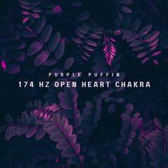 174 Hz Open Heart Chakra