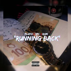 Pluto x SPC x Rom - Running Back