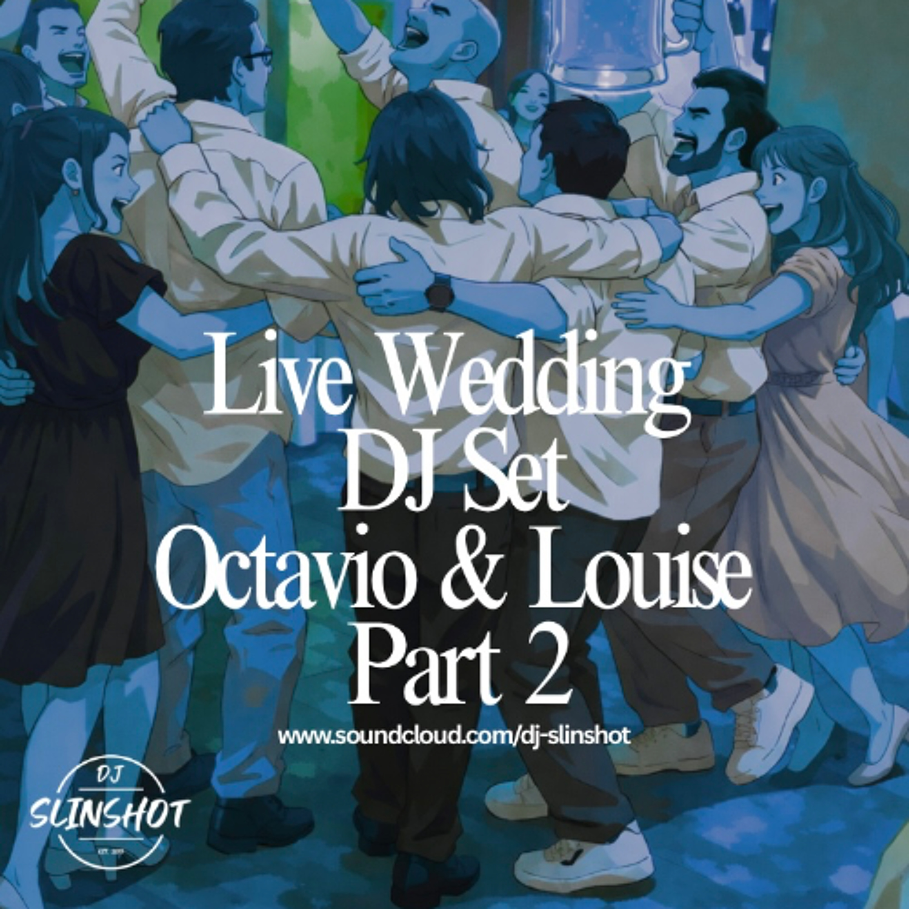 DJ Slinshot - Live Wedding DJ Set 2024 - Octavio & Louise - Part 2