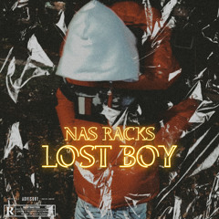 Nas Racks Lost Boy