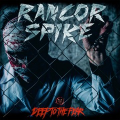 Rancor Spike - Deep To The Fear