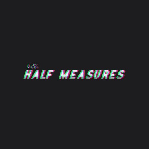 Half Measures