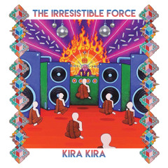 Stream Its Tomorrow Already by The Irresistible Force | Listen
