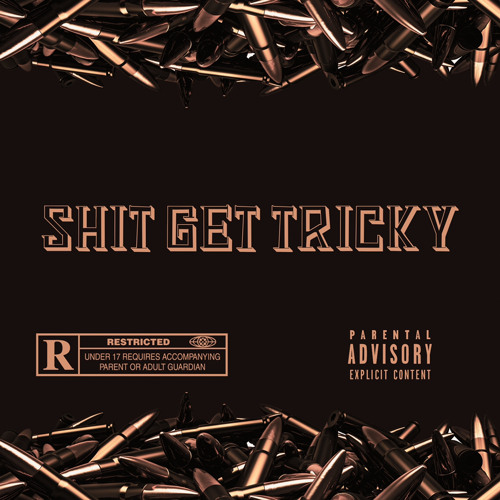Shit Get Tricky (Prod. Hoodwil)