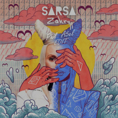 Sarsa - Zakryj (Phil A5el Edit)