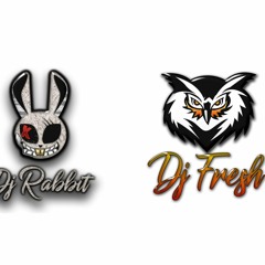 DJ FRESH Ft DJ RABBIT - انذليت