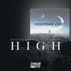 Martin Garrix, Bonn Vs Frank Walker - High On Life (Minetti 'Youngblood' Edit)