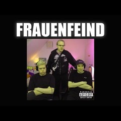 Filow x Nooreax x Henke - Frauenfeind