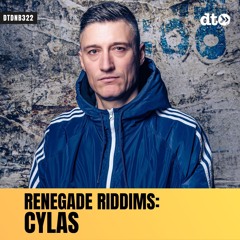 RENEGADE RIDDIMS: Cylas