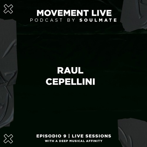 Movement Live Podcast Ep. 9 - Raul Cepellini