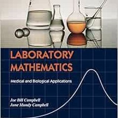 [View] EPUB ✅ Laboratory Mathematics: Medical and Biological Applications by Joe Bill