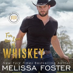 For the Love of Whiskey by Melissa Foster, Narrated by Meg Sylvan and Aidan Snow