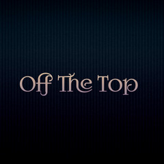 Off The Top