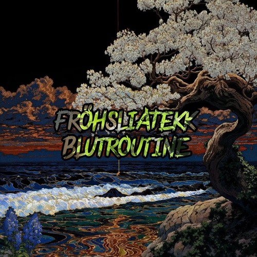 FröhsliATekk - BLUTROUTINE [180]