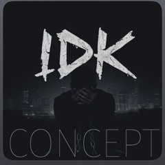 IDK