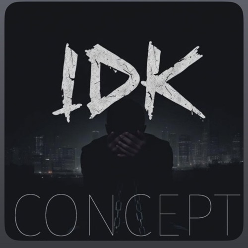 IDK