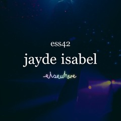 ess42: Jayde Isabel / 05.20