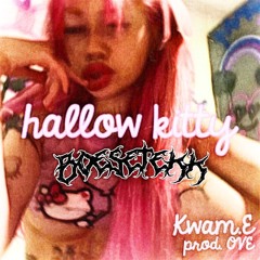 BöseTekk x Kwam.E | Hallow Kitty ! [RMX]