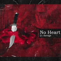 21 Savage - No Heart (L3NNY REMIX)