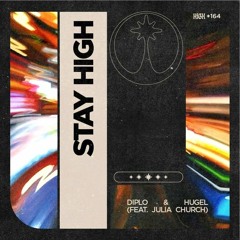 Diplo & HUGEL  feat. Julia Church - Stay High (Sheriffz Remix)