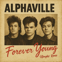 Forever Young (Klanglos Remix)
