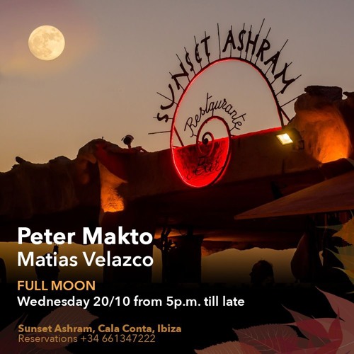 Peter Makto - Live Full Moon Set At Sunset Ashram (Ibiza 20.10.2021)