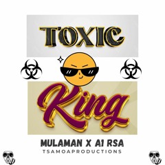 Mulaman X A1 RSA_Toxic King.mp3