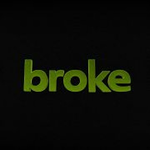 Broke