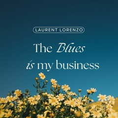 The Blues Is My Business (DJ SET)