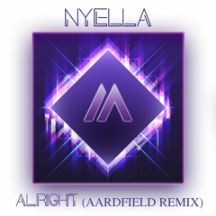 NYELLA - Alright (Aardfield Remix)