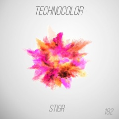 TechnoColor Podcast 182 | Stigr