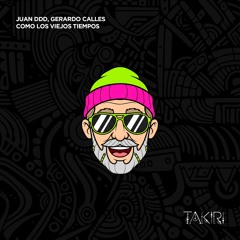 Juan DDD, Gerardo Calles - Como Los Viejos Tiempos