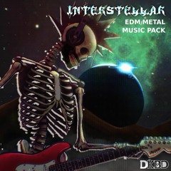 Interstellar, EDM-METAL Music Pack - Interestellar