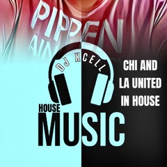 CHICAGO TO L.A. UNITED IN 90$ HOUSE - DJ XCELL EXCLUSIVE