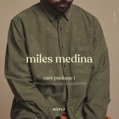 Miles Medina For NÜFLY