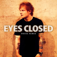 Ed Sheeran - Eyes Closed (DJ Felipe Carvalho, DJ MorpheuZ, SorraB Remix)