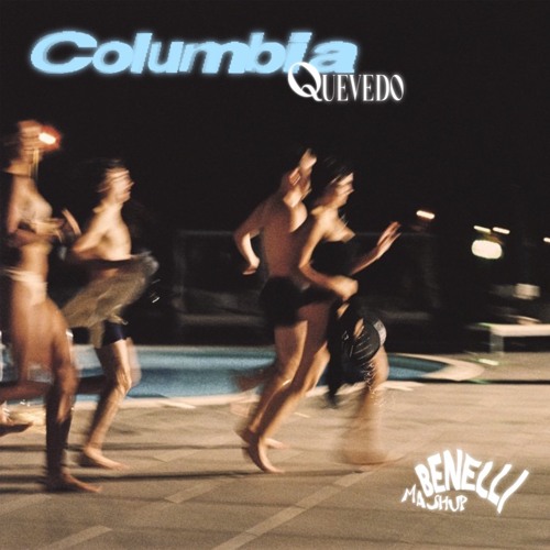 C o l u m b i a (Benelli Afro House Mashup) - Q u e v e d o