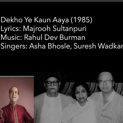 "Dekho Ye Kaun Aaya": Rahul Dev Burman for "Saveray Wali Gaadi" (1985)