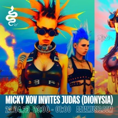 MICKY XOV invites JUDAS (DIONYSIA) - Aaja Channel 1 - 22 04 23