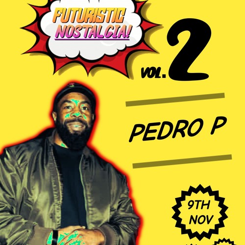Pedro P. w/ Gemini, Shotime, Gaskin @Futuristic Nostalgia! Vol.2, Brixtonia Lounge, London (9/11/25)