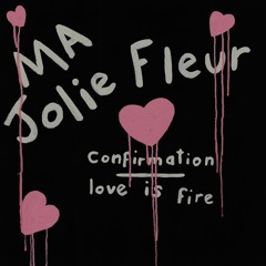 Confirmation/Love Is Fire (Love Is Fire series #4)