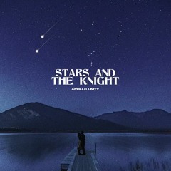 STARS AND THE KNIGHT