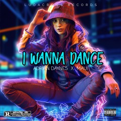 I Wanna Dance (feat. MAUI) [Zaag Edition]
