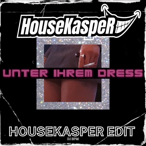 Dilla, emi x - Unter Ihrem Dress (HouseKasper X DJ Bpm Remix)