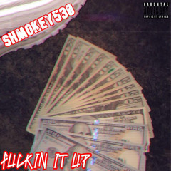 Fuckin it up - Shmokey530 (prod. Verse2beats)