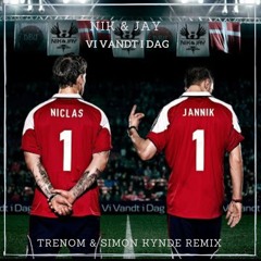 Nik & Jay (feat. Herrelandsholdet) - Vi Vandt I Dag (Trenom & Simon Kynde Remix)