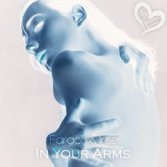 Faraon & Iriser - In Your Arms