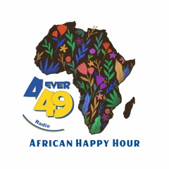 African Happy Hour (RadioShow | Podcast 004)